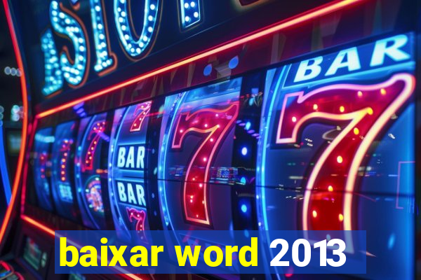 baixar word 2013